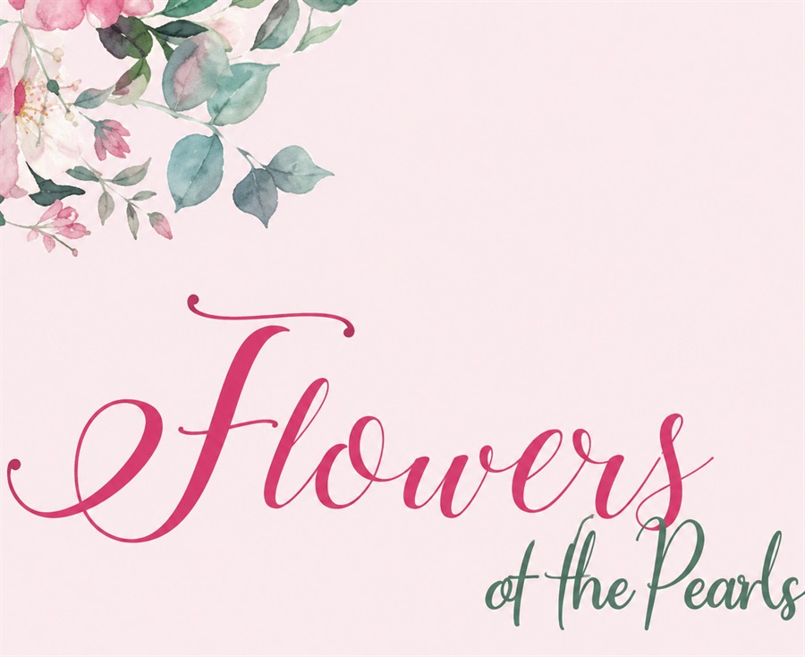Flowers at the Pearls